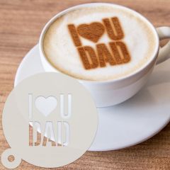 I Love You Dad Dessert & Coffee Stencil